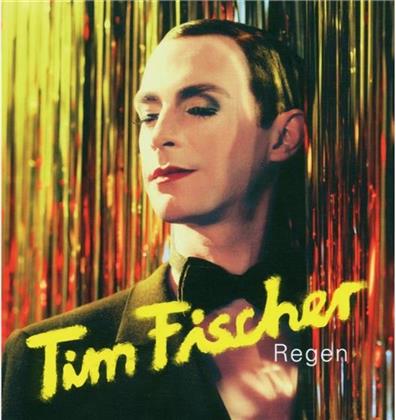 Tim Fischer - Regen