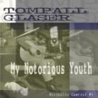 Tompall Glaser - My Notorious Youth Hillbi