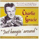 Charlie Gracie - Just Hangin' Around