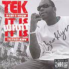 Tek (Smif-N-Wessun) - It Is What It Is