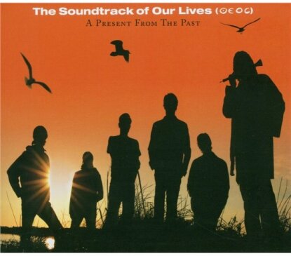 The Soundtrack Of Our Lives - A Present From The Past (2 CDs)