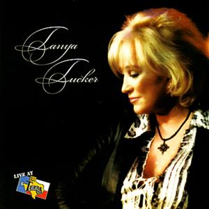 Tanya Tucker - Live At Billy Bob's Texas
