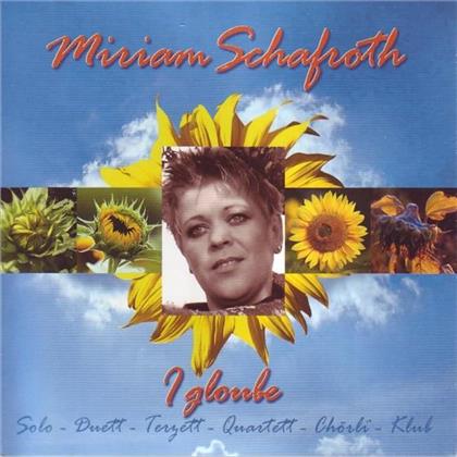 Miriam Schafroth - I Gloube