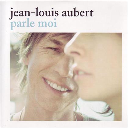 Jean-Louis Aubert - Parle Moi - 2 Track