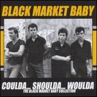 Black Market Baby - Coulda Shoulda Woulda: The Black Market