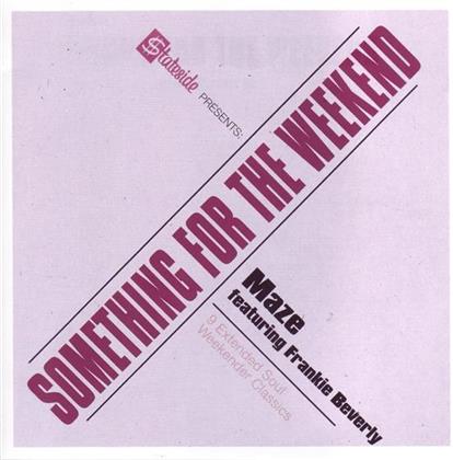 Maze - Something For The Weekend