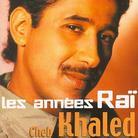Cheb Khaled - Les Annees Rai (2 CDs)