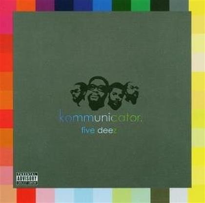 Five Deez - Kommunicator