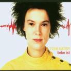 Toni Kater - Liebe Ist