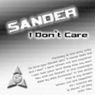 Sander - I Don't Care