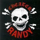 Randy - Cheater