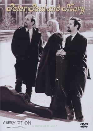Peter, Paul & Mary - Carry it on: A musical legacy