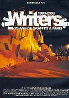 Writers - 20 ans de Graffiti à Paris