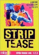 Strip Tease Vol. 1,2,3 - 3 DVD qui déshabillent la société