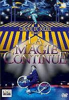 Cirque du soleil - La magie continue