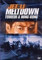 Jet Li: Meltdown - Terreur à Hong Kong