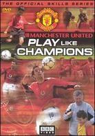 Manchester United - Play like champions