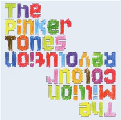 The Pinker Tones - Million Colour Revolution