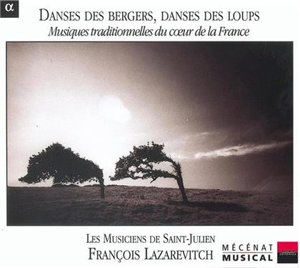 Musiciens De Saint-Julien - Danses Des Bergers Danses Des Loups