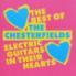 The Chesterfields - Electric Guitars In Their Hearts - Best