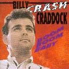 Billy Crash Craddock - Boom Boom Baby, Well Don't You Know