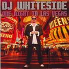 Whiteside DJ - One Night In Las Vegas