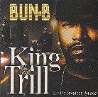 Bun B (Ugk) - King Of The Trill - Greatest Verses