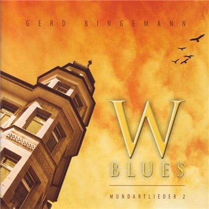 Gerd Bingemann - W Blues - Mundartlieder 2