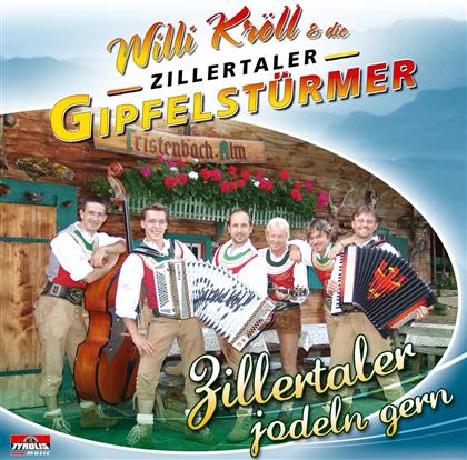 Willi Kröll - Zillertaler Jodeln Gern