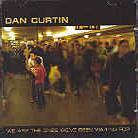 Dan Curtin - We Are The Ones We've Been Waiting