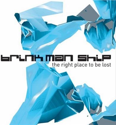 Brink Man Ship - Right Place To Be Lost