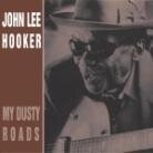 John Lee Hooker - My Dusty Roads