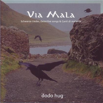 Dodo Hug - Via Mala