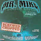 Mr. Mike (Usa) - Wicked Wayz (Screwed & Chopped) (Remastered)