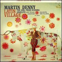 Martin Denny - Latin Village (2 CDs)