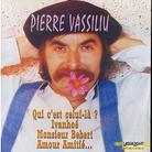 Pierre Vassiliu - Qui C'est Celui La