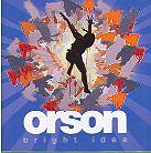 Orson - Bright Idea - Uk-Edition