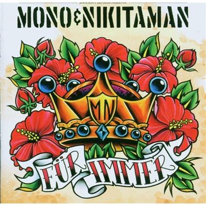 Mono & Nikitaman - Für Immer