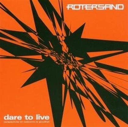 Rotersand - Dare To Live-Perspectives