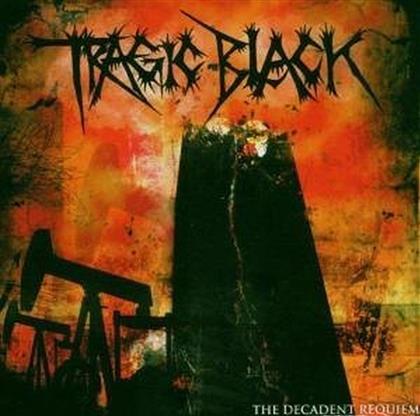 Tragic Black - Decadent Requiem
