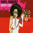 Vinylshakerz - Daddy Cool