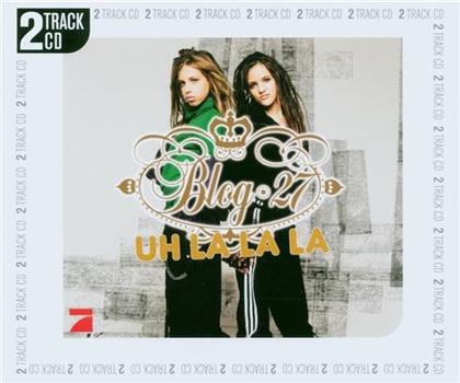 Blog 27 - Uh La La La - 2 Track