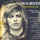 Maurizio - Cinque Minuti E Poi
