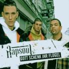 Rapsoul - Gott Schenk Ihr Fluegel