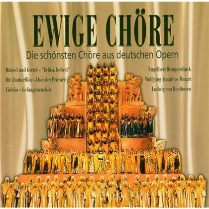Various & Various - Ewige Chöre - Aus Dt. Opern