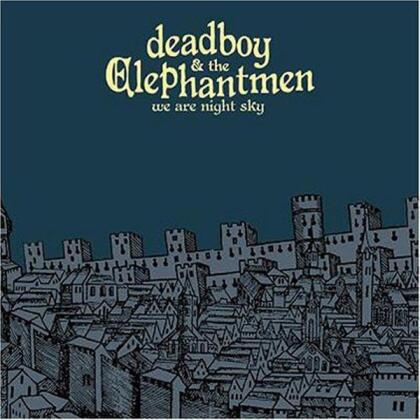 Deadboy & Elephantmen - We Are Night Sky