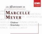 Marcelle Meyer & Chabrier/Stravinsky - Les Rarissimes/Chabrier/Stravi (2 CDs)