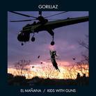 Gorillaz - Kids With Guns/El Manana