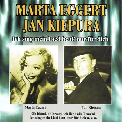 Eggert Marta/Kiepura Jan - Ich Sing Mein Lied Heut Nur