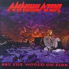 Annihilator - Set The World On Fire (Remastered)